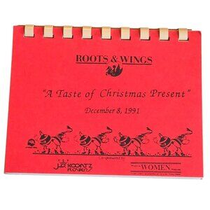 Roots and Wings 1991 Cookbook A Taste Of Christmas Present Wichita Women Kansas